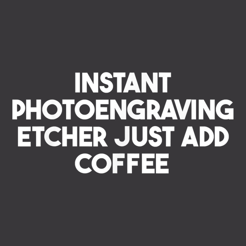 Instant Photoengraving Etcher Just Add Coffee T Shirt Ladies Curvy T-Shirt by enaqr0esch | Artistshot