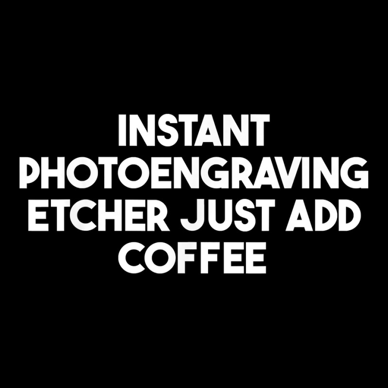 Instant Photoengraving Etcher Just Add Coffee T Shirt Cropped Sweater by enaqr0esch | Artistshot