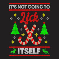 It's Not Going To Lick Itself Funny Candy Stick Christmas T Shirt T-shirt | Artistshot