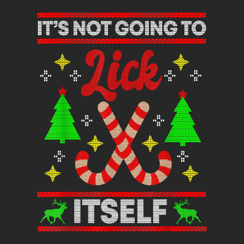 It's Not Going To Lick Itself Funny Candy Stick Christmas T Shirt Men's T-shirt Pajama Set by tzecluco | Artistshot