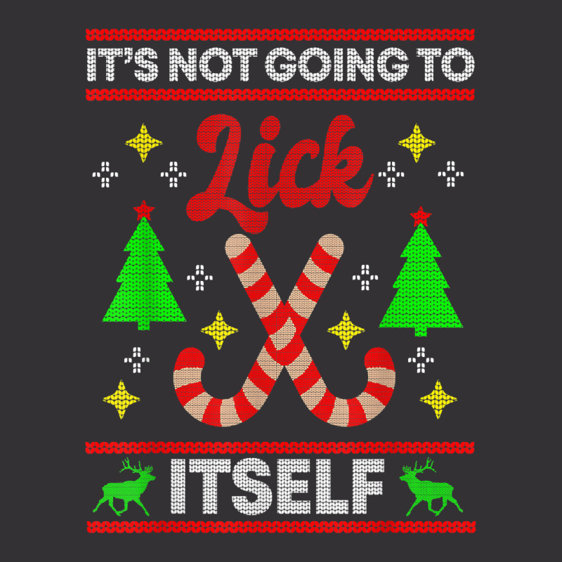 It's Not Going To Lick Itself Funny Candy Stick Christmas T Shirt Vintage Short by tzecluco | Artistshot