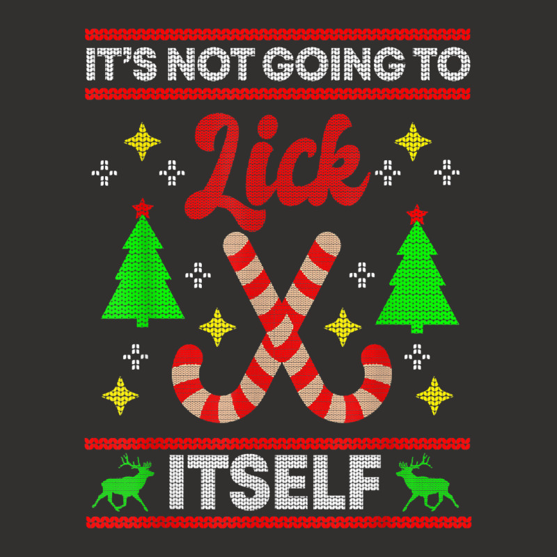 It's Not Going To Lick Itself Funny Candy Stick Christmas T Shirt Champion Hoodie by tzecluco | Artistshot