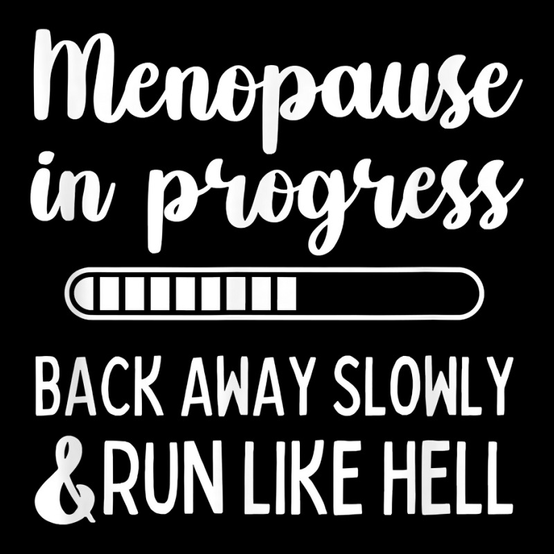 Menopause In Progress Funny Menopausal Hot Flashes T Shirt Oval Patch ...