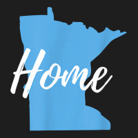 Minnesota Native Design For Those Who Call Minnesota Home T Shirt Classic T-shirt | Artistshot