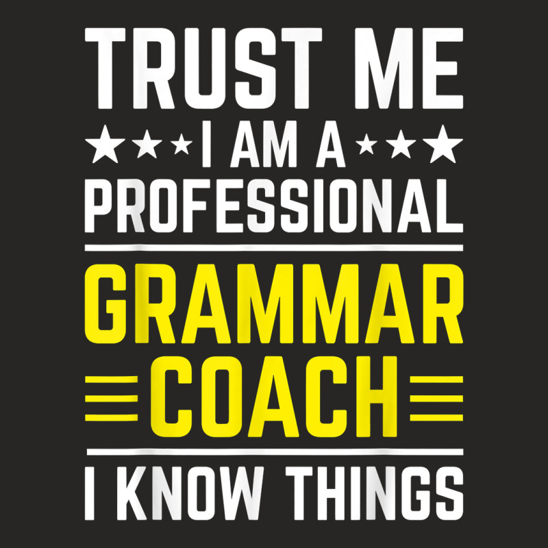 Professional Grammar Coach Funny Grammar Coach Humor T Shirt Ladies Fitted T-Shirt by tzecluco | Artistshot