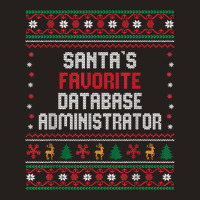 Santas Favorite Database Administrator   Christmas Funny T Shirt Tank Top | Artistshot