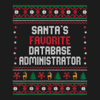 Santas Favorite Database Administrator   Christmas Funny T Shirt Hoodie & Jogger Set | Artistshot