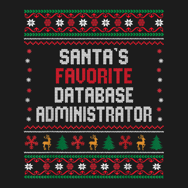 Santas Favorite Database Administrator   Christmas Funny T Shirt Hoodie & Jogger set by enaqr0esch | Artistshot