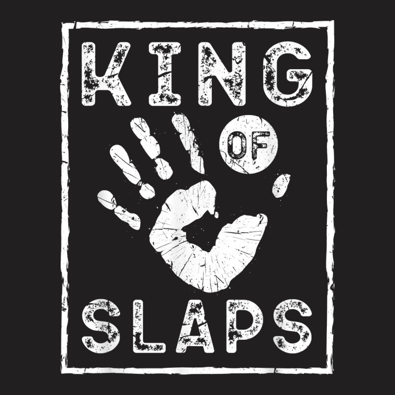 Slap Fight, King Of Slaps, Vintage Slap Fighting T Shirt T-shirt | Artistshot