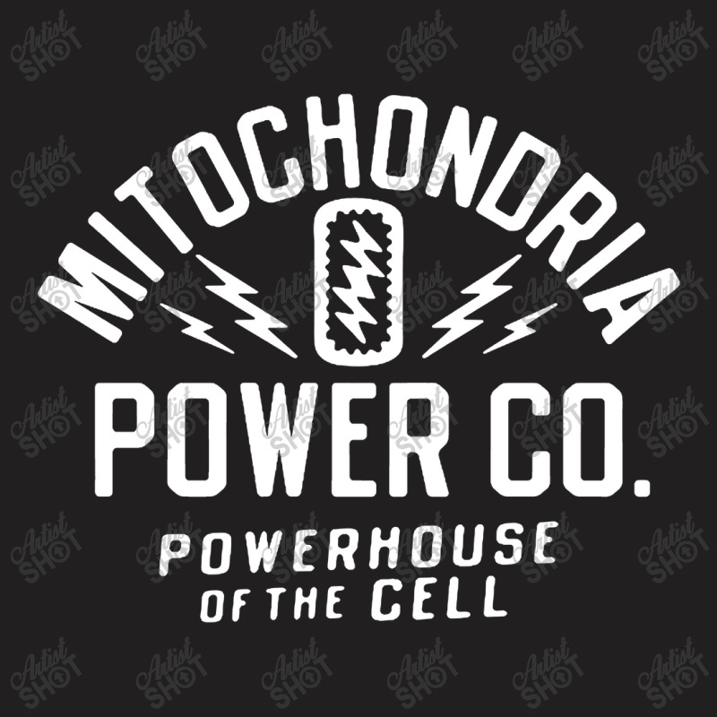 Mitochondria Powerhouse T-shirt | Artistshot