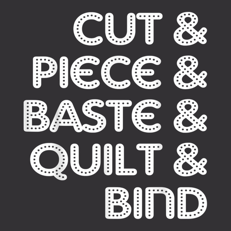 Cut Piece Baste Quilt Bind Simple Quilting Design Cute Women T Shirt Vintage Short | Artistshot