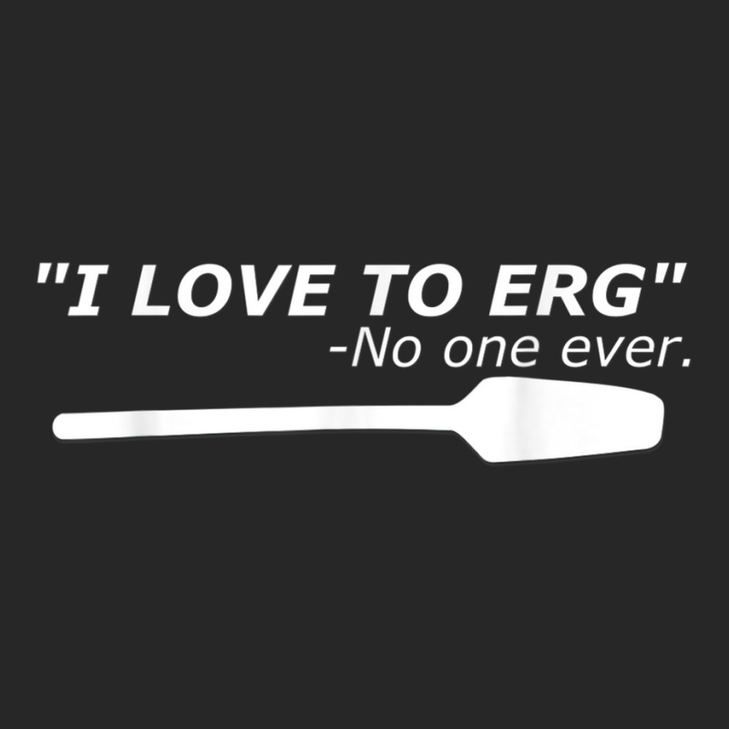 I Love To Erg Funny Rowing Unisex Tee Men's T-shirt Pajama Set | Artistshot