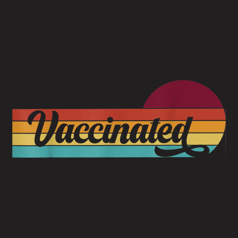 Vaccinated Retro Sunset Pro Vaccination Immunization T-Shirt by DarionMurray | Artistshot