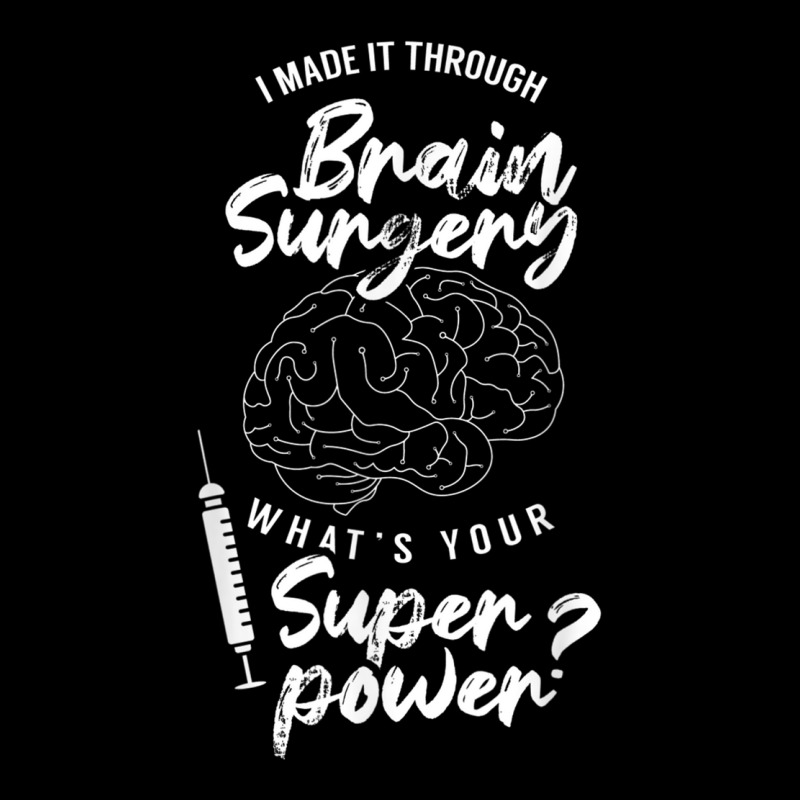 I Made It Through Brain Surgery Superpower Patient Surgeries Fleece Short | Artistshot