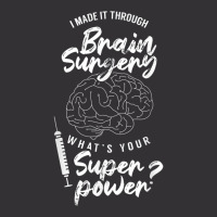 I Made It Through Brain Surgery Superpower Patient Surgeries Vintage Hoodie And Short Set | Artistshot