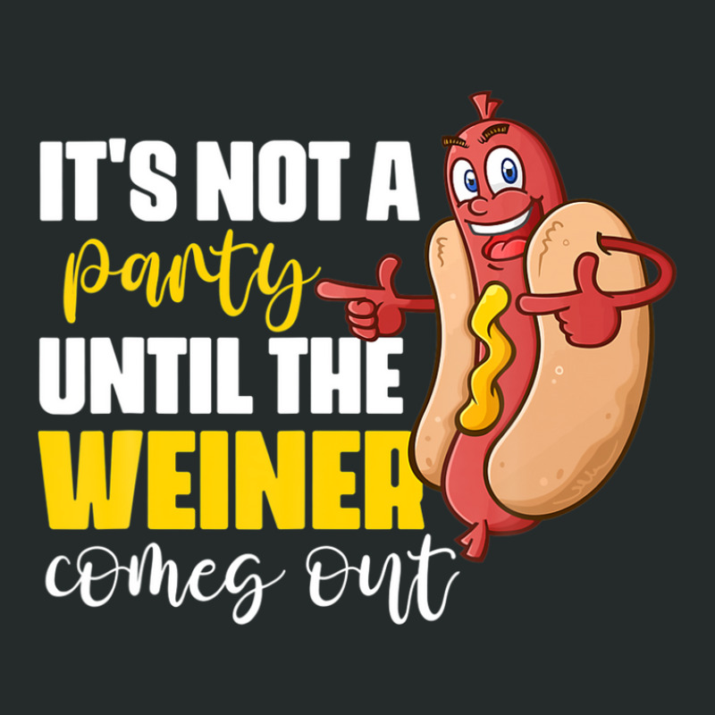 It's Not A Party Until The Weiner Comes Out Women's Triblend Scoop T-shirt by emodijeninam | Artistshot