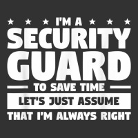 I'm A Security Guard To Save Time I'm Always Right T Shirt Baby Bodysuit | Artistshot