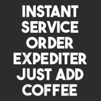 Instant Service Order Expediter Just Add Coffee T Shirt Exclusive T-shirt | Artistshot