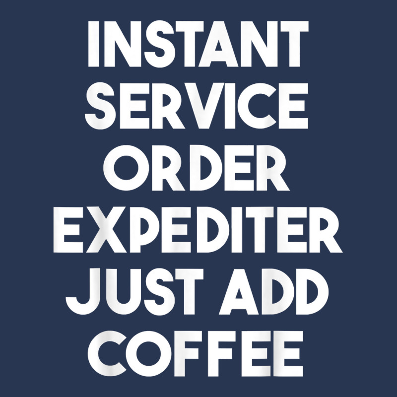 Instant Service Order Expediter Just Add Coffee T Shirt Men Denim Jacket by ormtbkluss | Artistshot