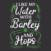 Craft Beer Brewing I Like My Water With Barley & Hops Vintage Short | Artistshot