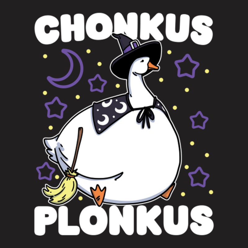 Chonkus Plonkus Funny Cute Witch Goose Honkus Ponkus Parody Design Ide T-shirt | Artistshot