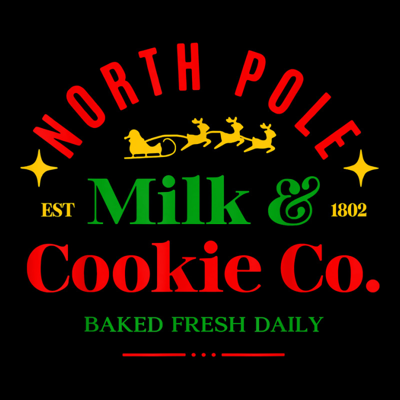 North Pole Milk & Cookie Co. Baked Fresh Daily T Shirt Toddler Sweatshirt | Artistshot