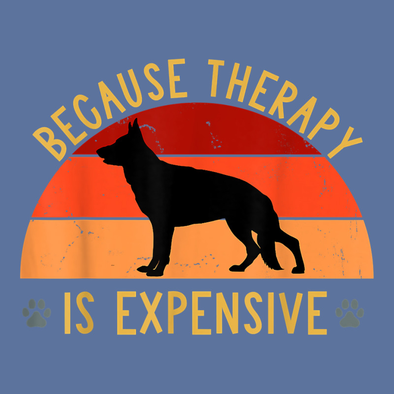 New Dog Owners Therapy Is Expensive German Shepherd Pet Love T Shirt Lightweight Hoodie by rowenapas5d | Artistshot