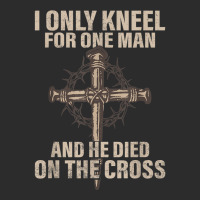 I Only Kneel For One Man An He Died On The Cross Jesus Exclusive T-shirt | Artistshot