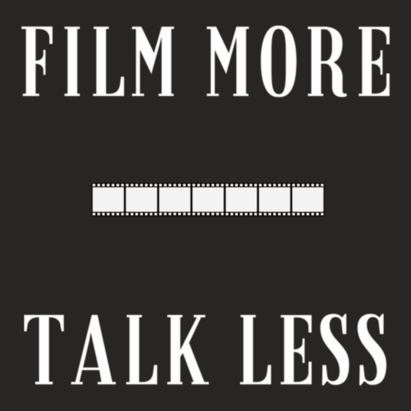 Film More Talk Less Ladies Fitted T-Shirt by SamaraMcCullou | Artistshot