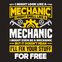 Cnc Machinist Machining I Might Look Like A Mechanic Tank Top | Artistshot