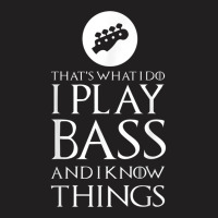 I Play Bass Funny Bass Guitar Gift T-shirt | Artistshot