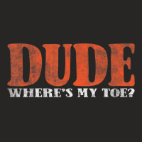 Wheres My Toe Prosthetic Leg Toe Amputee Ladies Fitted T-shirt | Artistshot