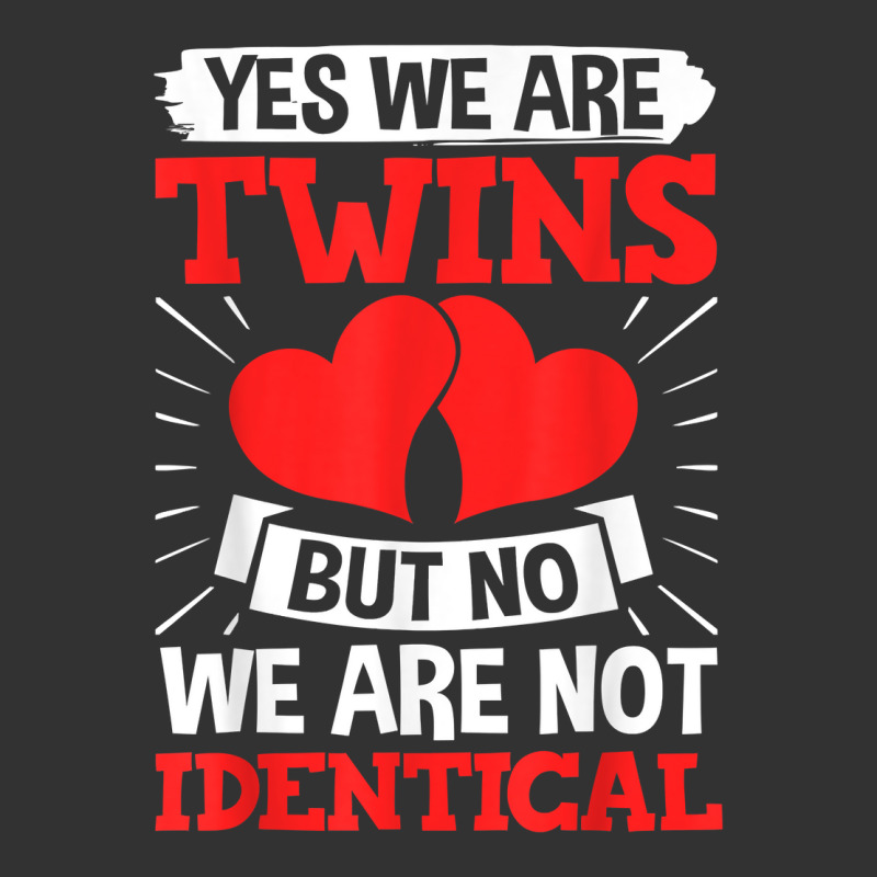 Twin Sibling Yes We Are Twins But No We Are Not Identical T Shirt Baby Bodysuit | Artistshot