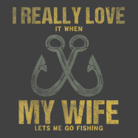 I Really Love It When My Wife Funny Fishing Adult Humor Vintage T-shirt | Artistshot