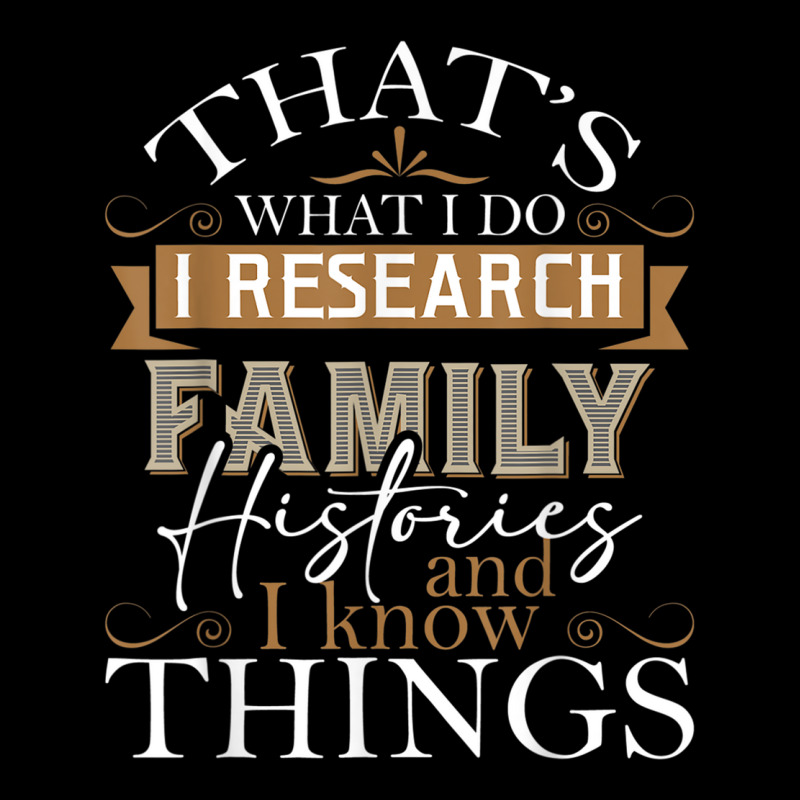 I Research Family Histories Genealogy Genealogist Ancestry Pocket T-shirt | Artistshot