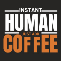 Instant Human Ladies Fitted T-shirt | Artistshot