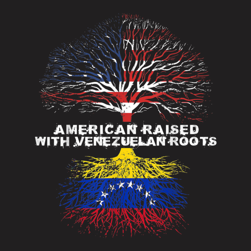 American Raised With Venezuelan Roots Venezuela T-shirt | Artistshot