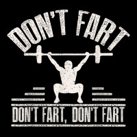 Don't Fart Funny Fitness Gym Workout Weights Squat Women's V-neck T-shirt | Artistshot