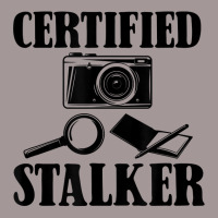 Certified Stalker, Funny Privat Investigator T Shirt Vintage Hoodie | Artistshot