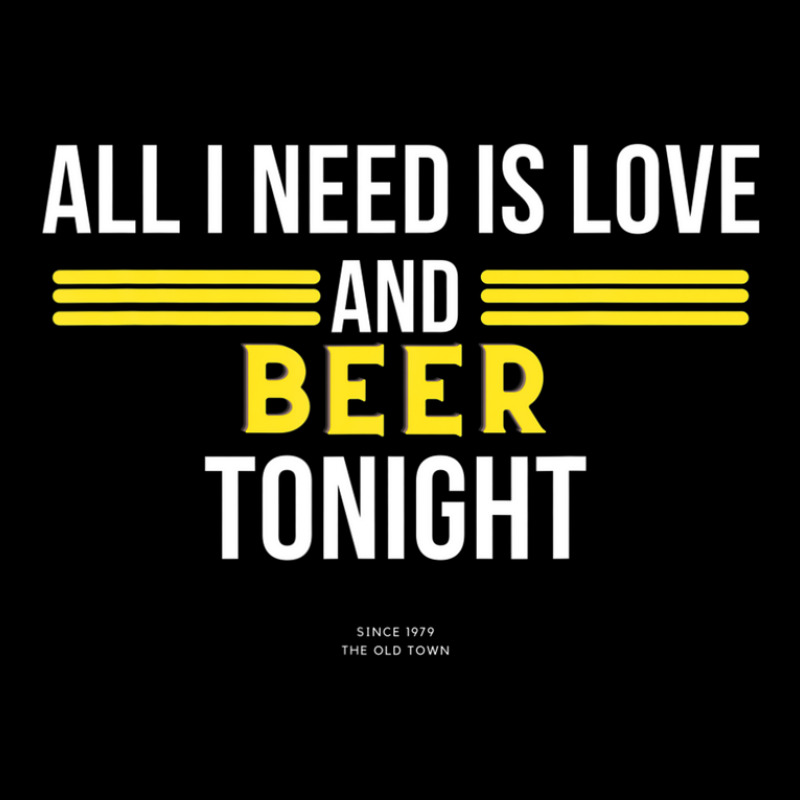 All I Need Is Love And Beer Tonight Legging by xwiishdoohr | Artistshot