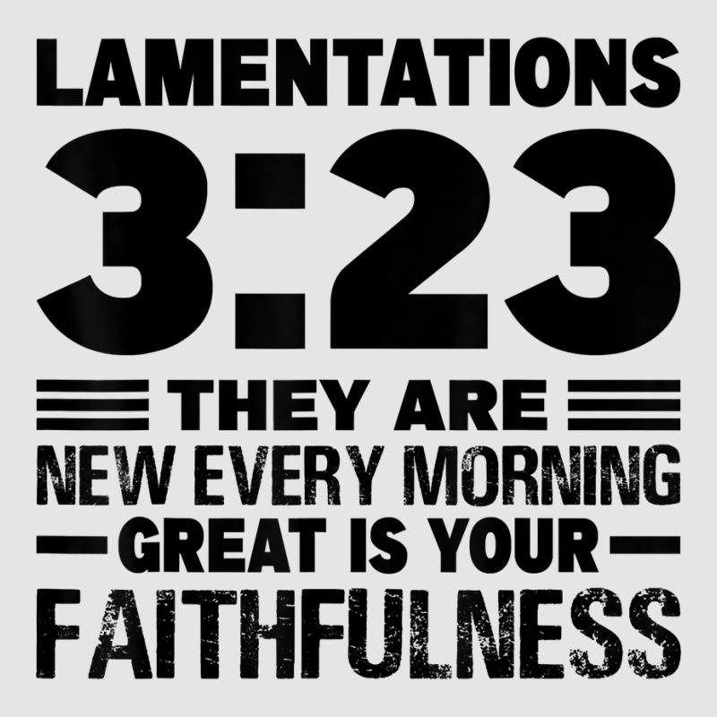 Lamentations 323 They Are New Every Morning T Shirt Exclusive T-shirt by beckiguralk28 | Artistshot