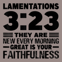 Lamentations 323 They Are New Every Morning T Shirt Vintage T-shirt | Artistshot