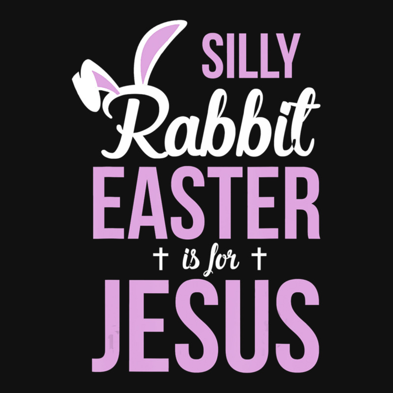 Silly Rabbit Easter Is For Jesus   (2) Metal Print Vertical | Artistshot