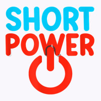 Short Power T Shirt Tank Top | Artistshot