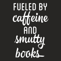 Caffeine And Smutty Books Ladies Fitted T-shirt | Artistshot