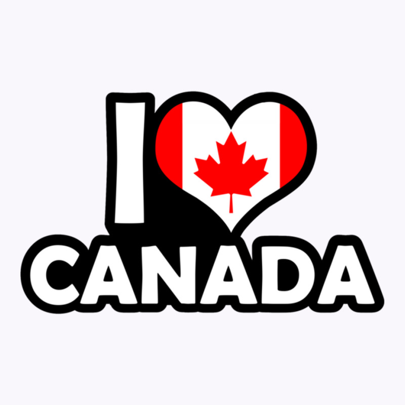 I Love Canada- For All Canada Fans Tank Top | Artistshot