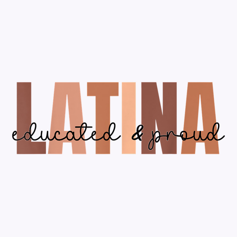 Cool Retro Latina Educated And Proud Latina Power T Shirt Tank Top by alaizws | Artistshot