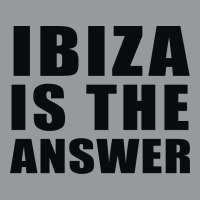 Ibiza Is The Answer Unisex Hoodie | Artistshot