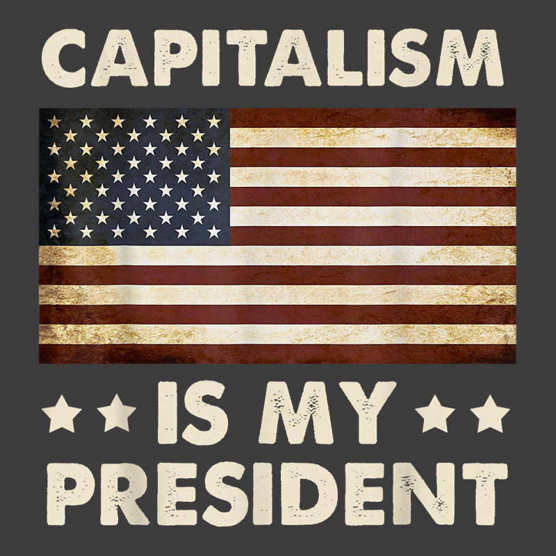 Capitalism Is My President Political Statement T Shirt Men's Polo Shirt by daniadsu0smyrl | Artistshot