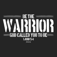 Christian This Be The Warrior God Called You To Be T Shirt Unisex Hoodie | Artistshot